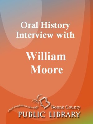 cover image of Oral History Interview with William Moore